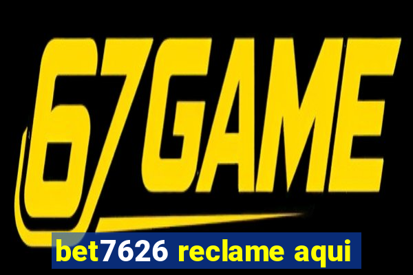 bet7626 reclame aqui